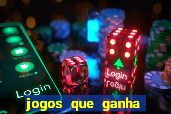 jogos que ganha dinheiro de verdade sem pagar nada